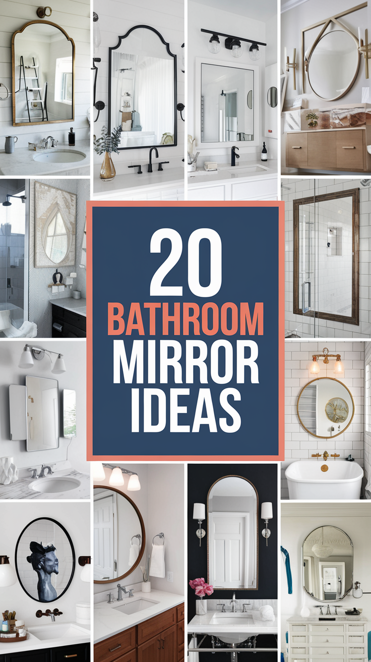 20 Bathroom Mirror Ideas That’ll Make Your Morning Routine Feel Rejuvinating
