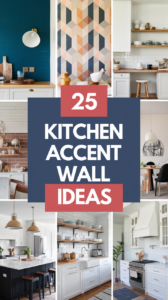 25 Kitchen Accent Wall Ideas That Transform Your Space
