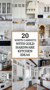 20 White Cabinets With Gold Hardware Kitchen Ideas That Exude Timeless Elegance