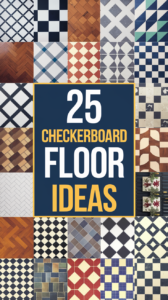 20 Checkerboard Floor Ideas That Combine Timeless Appeal with Modern Style